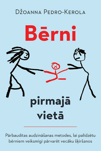 Džoanna Pedro-Kerola<br> <b>Bērni pirmajā vietā</b>