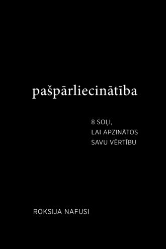 Roksija Nafusi <br> <b>PAŠPĀRLIECINĀTĪBA</b>