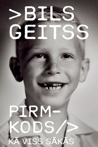 Bils Geitss<br> <b>PIRMKODS</b>