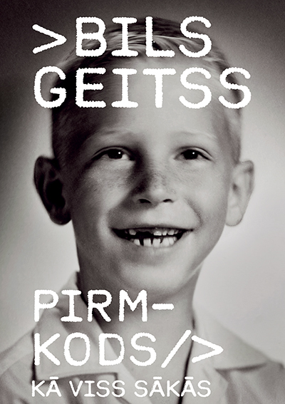 Bils Geitss<br> <b>PIRMKODS</b>
