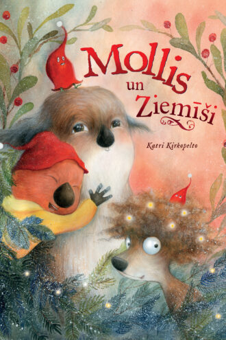Katri Kirkopelto<br> <b>MOLLIS UN ZIEMĪŠI</b>